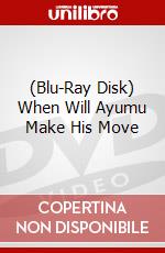 (Blu-Ray Disk) When Will Ayumu Make His Move brd