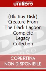 (Blu-Ray Disk) Creature From The Black Lagoon Complete Legacy Collection brd