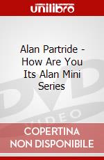 Alan Partride - How Are You Its Alan Mini Series dvd