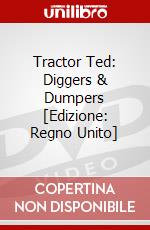 Tractor Ted: Diggers & Dumpers [Edizione: Regno Unito] dvd