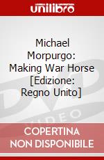 Michael Morpurgo: Making War Horse [Edizione: Regno Unito] dvd