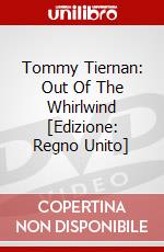 Tommy Tiernan: Out Of The Whirlwind [Edizione: Regno Unito] dvd