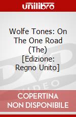 Wolfe Tones: On The One Road (The) [Edizione: Regno Unito] dvd