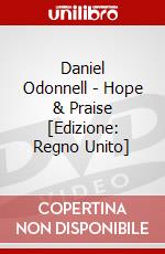 Daniel Odonnell - Hope & Praise [Edizione: Regno Unito] dvd