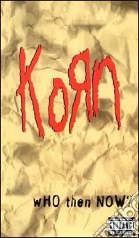 Korn. Who Then Now? dvd