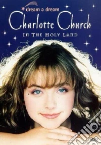 Charlotte Church. Dream A Dream dvd