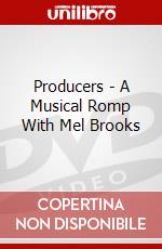 Producers - A Musical Romp With Mel Brooks [Edizione: Regno Unito] dvd