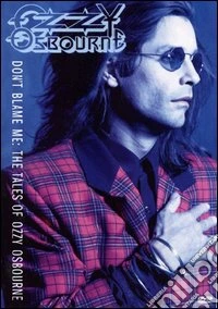 Ozzy Osbourne - Don't Blame Me dvd