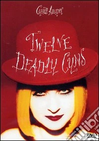Cyndi Lauper. Twelve Deadly Gyns (And Then Some) dvd