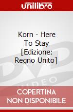 Korn - Here To Stay [Edizione: Regno Unito] dvd