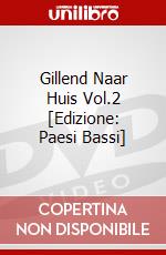 Gillend Naar Huis Vol.2 [Edizione: Paesi Bassi] dvd