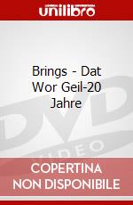 Brings - Dat Wor Geil-20 Jahre dvd