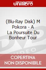 (Blu-Ray Disk) M Pokora - A La Poursuite Du Bonheur Tour brd