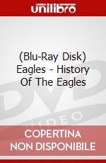 (Blu-Ray Disk) Eagles - History Of The Eagles brd