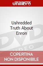 Ushredded Truth About Enron dvd