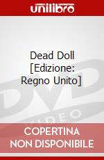 Dead Doll [Edizione: Regno Unito] dvd