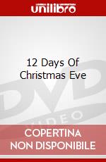 12 Days Of Christmas Eve dvd