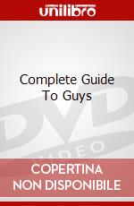 Complete Guide To Guys dvd