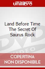 Land Before Time The Secret Of Saurus Rock dvd