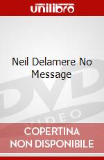 Neil Delamere No Message dvd
