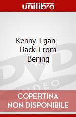 Kenny Egan - Back From Beijing dvd