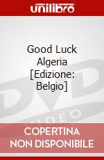 Good Luck Algeria [Edizione: Belgio] dvd