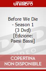 Before We Die - Season 1 (3 Dvd) [Edizione: Paesi Bassi] dvd