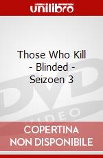 Those Who Kill - Blinded - Seizoen 3 dvd