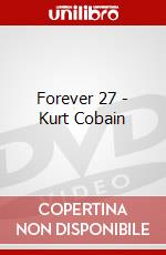 Forever 27 - Kurt Cobain dvd