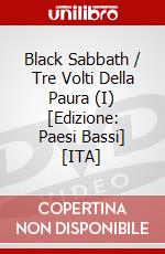 Black Sabbath / Tre Volti Della Paura (I) [Edizione: Paesi Bassi] [ITA] dvd