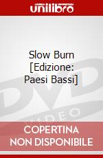 Slow Burn [Edizione: Paesi Bassi] dvd