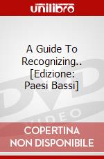 A Guide To Recognizing.. [Edizione: Paesi Bassi] dvd