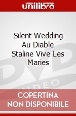 Silent Wedding Au Diable Staline Vive Les Maries dvd