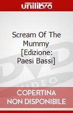 Scream Of The Mummy [Edizione: Paesi Bassi] dvd