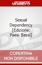 Sexual Dependency [Edizione: Paesi Bassi] dvd