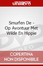 Smurfen De - Op Avontuur Met Wilde En Hippie dvd