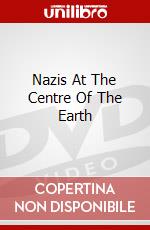 Nazis At The Centre Of The Earth dvd