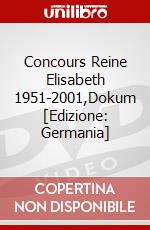 Concours Reine Elisabeth 1951-2001,Dokum [Edizione: Germania] dvd