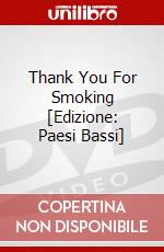 Thank You For Smoking [Edizione: Paesi Bassi] dvd