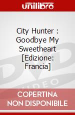 City Hunter : Goodbye My Sweetheart [Edizione: Francia] dvd