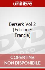 Berserk Vol 2 [Edizione: Francia] dvd