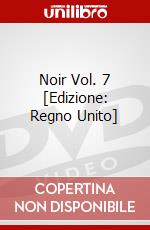 Noir Vol. 7 [Edizione: Regno Unito] dvd