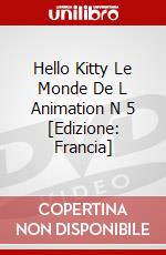 Hello Kitty Le Monde De L Animation N 5 [Edizione: Francia] dvd