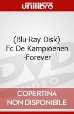 (Blu-Ray Disk) Fc De Kampioenen -Forever brd