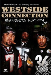 Westside Connection - Gangsta Nation Live dvd