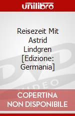 Reisezeit Mit Astrid Lindgren [Edizione: Germania] dvd