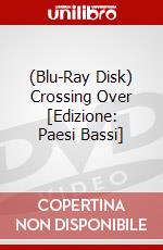 (Blu-Ray Disk) Crossing Over [Edizione: Paesi Bassi] brd