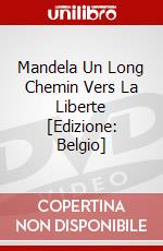 Mandela Un Long Chemin Vers La Liberte [Edizione: Belgio] dvd