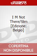 I M Not There/Slim [Edizione: Belgio] dvd