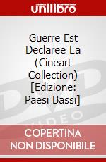 Guerre Est Declaree La (Cineart Collection) [Edizione: Paesi Bassi] dvd